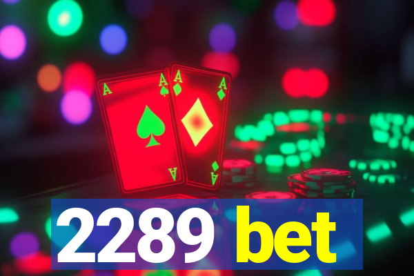 2289 bet